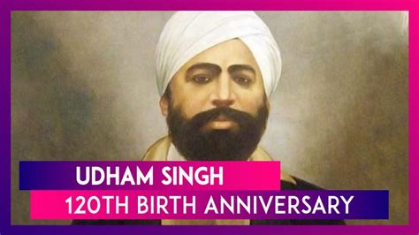 Remembering Udham Singh Indian Revolutionary Who Avenged Jallianwala