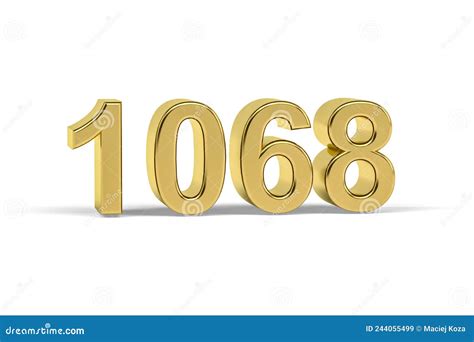 Golden 3d Number 1068 Year 1068 Isolated On White Background Stock