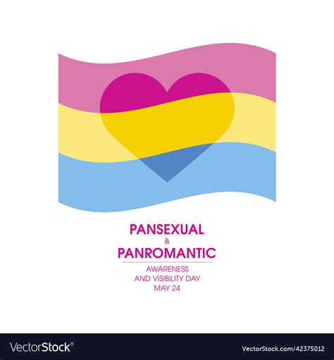 Pansexual And Panromantic Awareness And Visibility