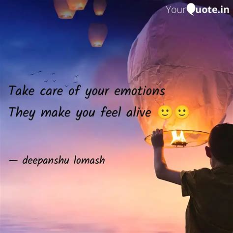 Take Care Of Your Emotion Quotes Writings By Deepanshu Lomash