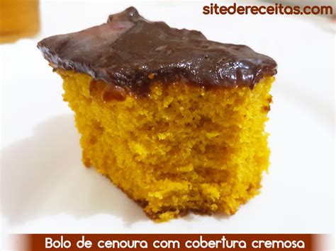 Bolo De Cenoura Cobertura Cremosa Site De Receitas