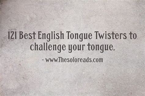 121 Best English Tongue Twisters To Challenge Your Tongue And Improve