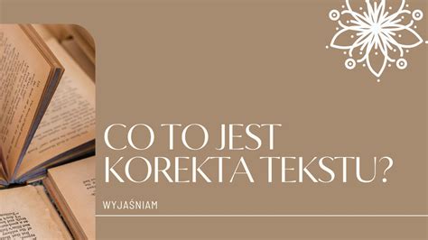 Co To Jest Korekta Tekstu Korektorka W Domu