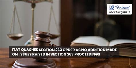 Itat Quashes Section 263 Order As No Addition Made On Issues Raised In