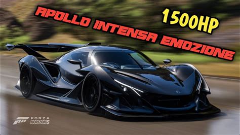 Apollo Intensa Emozione Forza Horizon Hp Youtube