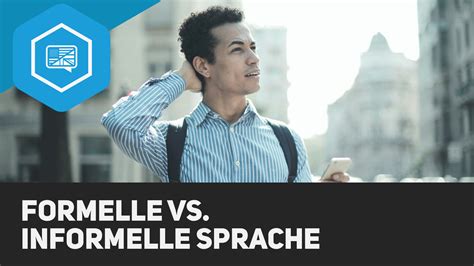 Formelle Vs Informelle Sprache Einfach Erkl Rt Simpleclub