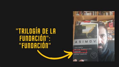 Trilog A De La Fundaci N Fundaci N De Isaac Asimov Resumen