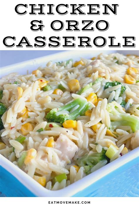 Chicken Orzo Casserole Eat Move Make