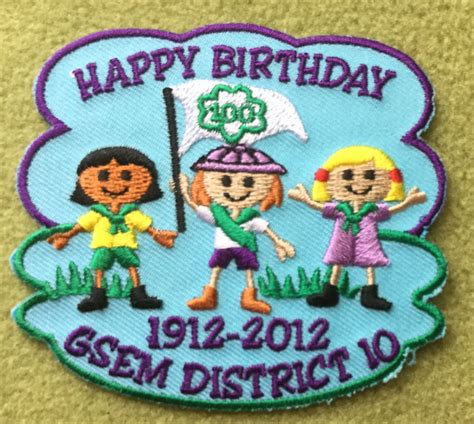 Girl Scouts Eastern Missouri District 10 100th anniversary patch. Happy Birthday, 1912 - 2012 ...