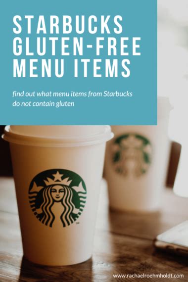 Starbucks Gluten Free Menu Items Rachael Roehmholdt