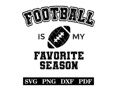 Football Is My Favorite Season Svg Png Pdf Dxf Etsy