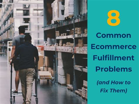 8 Common Ecommerce Fulfillment Problems And How To Fix Them SnapRetail