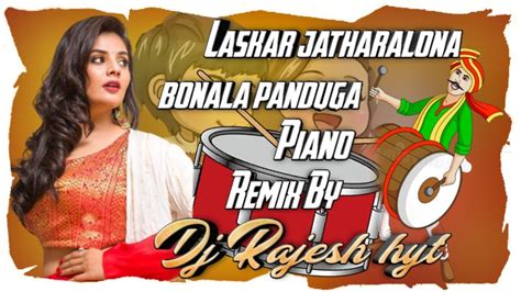 LASKAR JATHARALONA BONALA PANDUGA PIANO BAND REMIX BY DJRAJESH FROM HYT