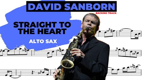 Dave Sanborn Straight To The Heart Alto Sax Play Along Youtube