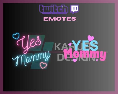 2 Twitch Emotes Yes Mommy Emote Pink Text Emote Community Emote