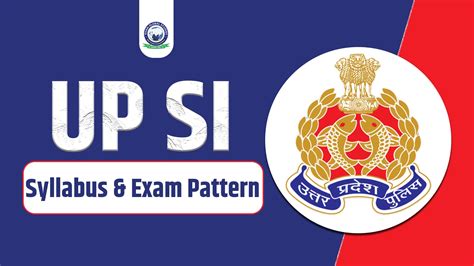 Up Police Si Syllabus And Exam Pattern Khan Global Studies Blogs