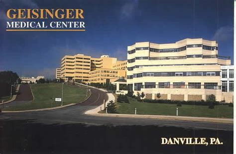 Geisinger Medical Center Located In The Heart Of Danville Offers State