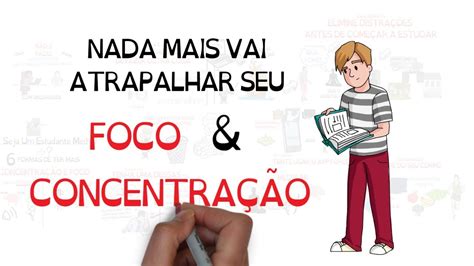 6 Formas De Ter Mais Foco E ConcentraÇÃo Seja Um Estudante Melhor