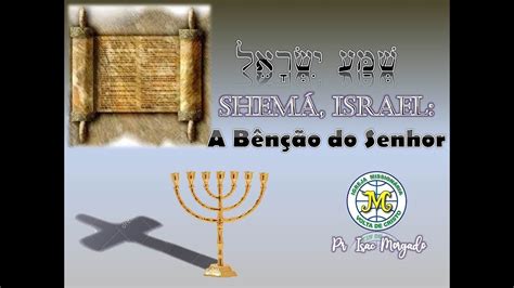 Shem Israel A B N O Do Senhor Pr Isac Morgado Youtube