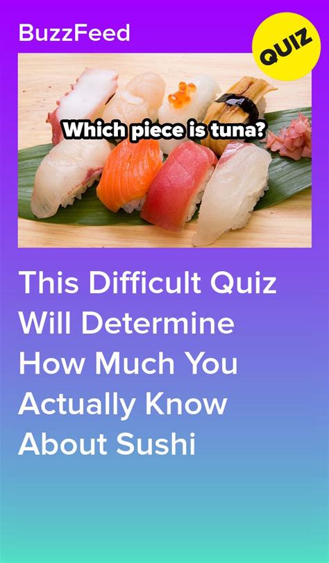 This Difficult Quiz Will Determine How Much You Actually Know About Sushi Quizes Buzzfeed Sushi