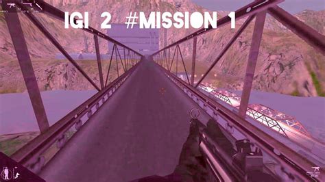 Igi 2 1 Infiltration Igi 2 Mission 1 Youtube