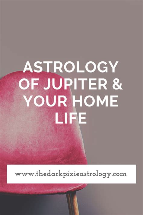 Astrology Of Jupiter Your Home Life The Dark Pixie Astrology