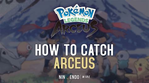 How To Catch Arceus In Pok Mon Legends Arceus