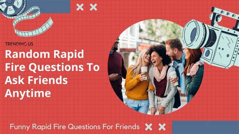 64 Funny Rapid Fire Questions For Friends Trending Us