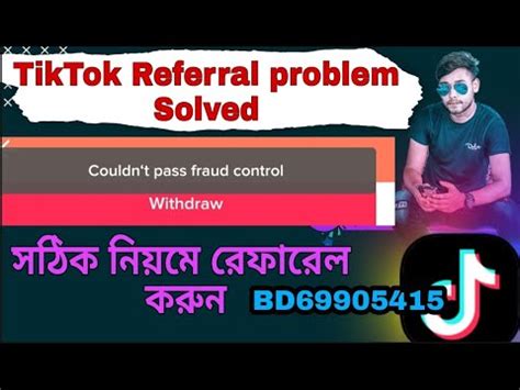 Tik Tok Referral Problem Solved Couldn T Pass Fraud Control Problem