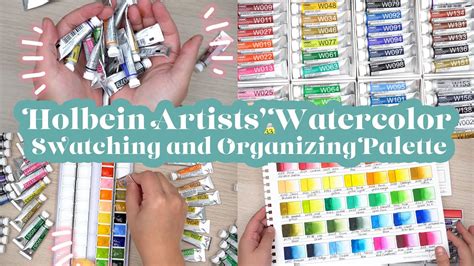 Holbein Artists Watercolor Swatching Organizing My Palette Youtube