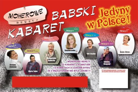 Kabaret Moherowe Berety w Gdyni Nowy program na Dzień Kobiet NadMorze pl