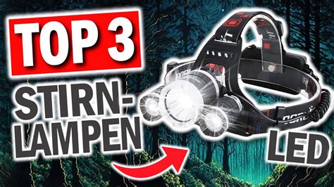 Beste Led Stirnlampen Top Extrem Helle Led Stirnlampen Youtube