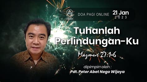 Sabtu 21 Januari 2023 Doa Pagi Online GKI Samanhudi Pdt Peter Abet