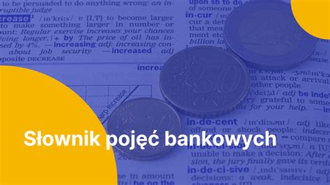 Słownik najważniejszych pojęć związanych z bankowością Moneteo