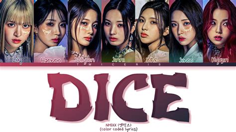 Nmixx 엔믹스 Dice Lyrics Tradução Legendado Color Coded Lyrics Youtube