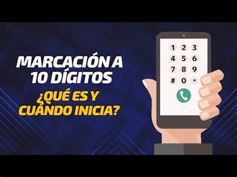 Marcación a 10 dígitos en teléfonos fijos y celulares en México Qué