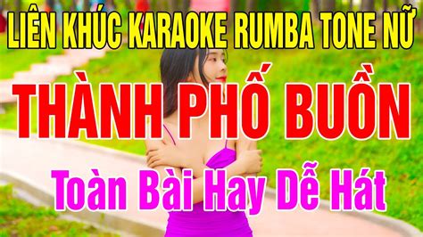 Karaoke Liên Khúc Thành Phố Buồn Tone Nữ Nhạc Sống Dễ Hát 2024 Karaoke