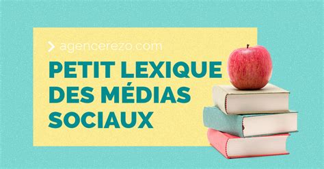 Lexique Des R Seaux Sociaux Rezo L Agence Sociale