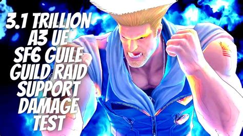 Trillion A Ue Guile With Support Fighters Guild Raid Street