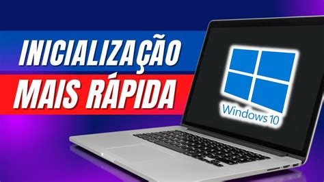 Como Fazer O Windows Iniciar Mais R Pido Passo A Passo Youtube