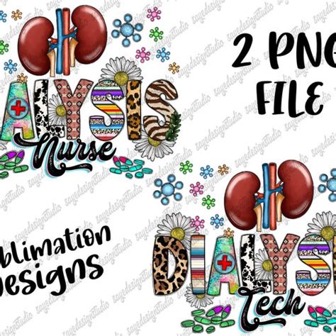 Dialysis Nurse Sublimation Design Png Dialysis Tech Png Etsy