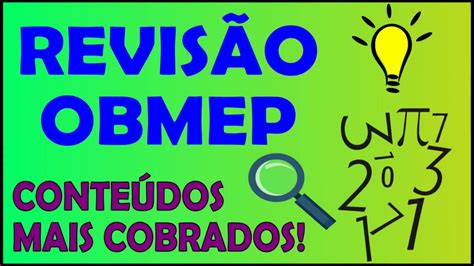 REVISÃO OBMEP Conteúdos Mais Cobrados YouTube