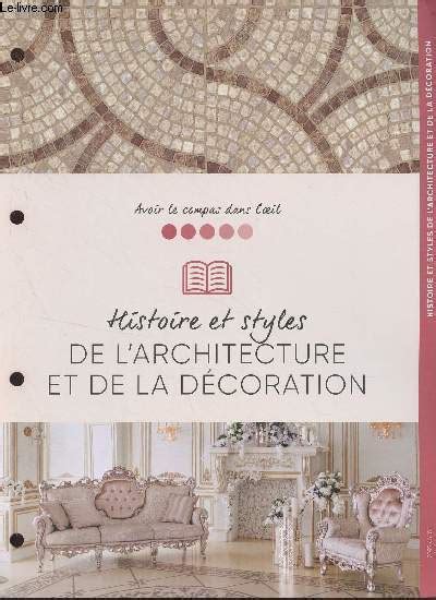 Avoir Le Compas Dans L Oeil Histoire Et Styles De L Architecture Et