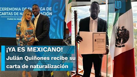 YA ES MEXICANO Julián Quiñones recibe su carta de naturalización