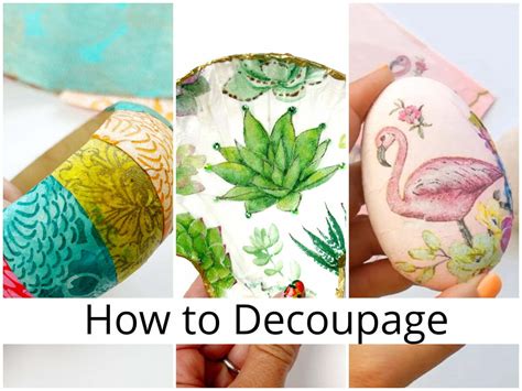 Mastering The Basics Of Decoupage Tips And Tricks For Decoupaging