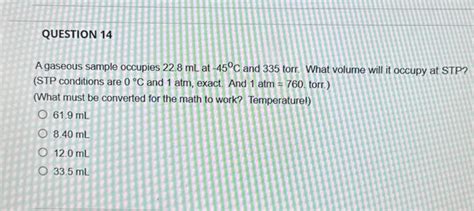 Solved A Gaseous Sample Occupies Ml At C And Chegg