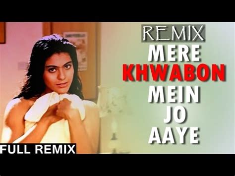 Dilwale Dulhania Le Jayenge Mere Khwabon Mein Jo Aaye Remix