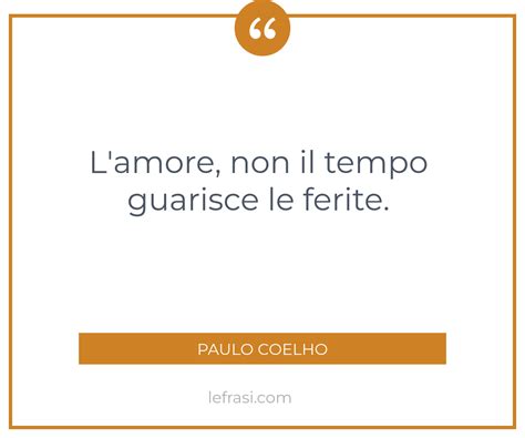 L Amore Non Il Tempo Guarisce Le Ferite