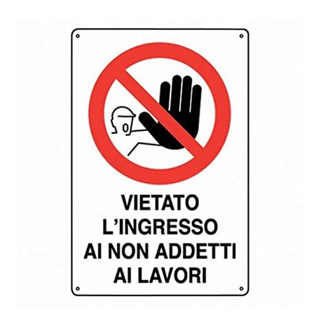 Cartello Polionda Vietato L Ingresso Ai Non Addetti Ai Lavori X Cm