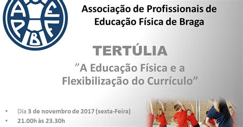 EducaÇÃo FÍsica Apef Braga Nova Data 3 11 Tertúlia A Educação